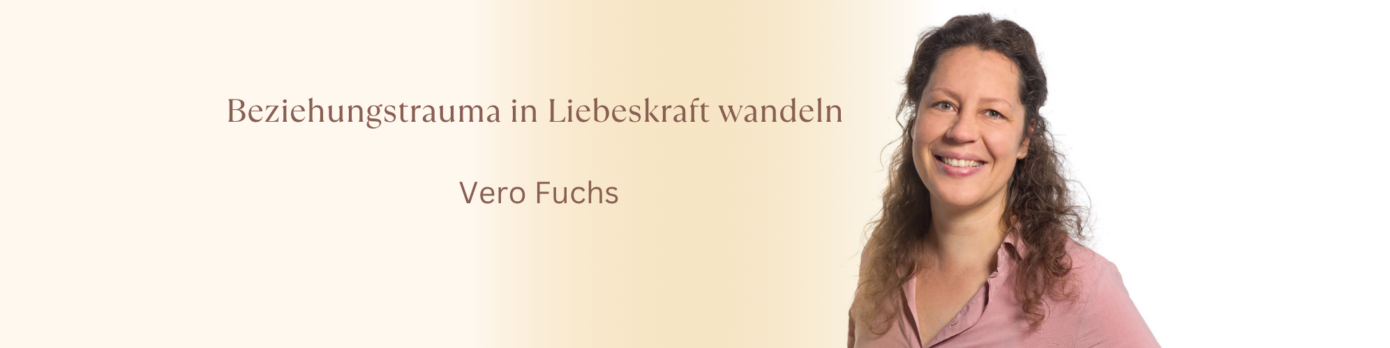 Beziehungstrauma in Liebeskraft wandeln
